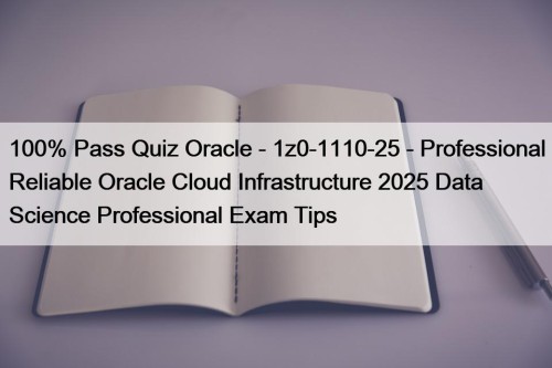 100% Pass Quiz Oracle - 1z0-1110-25 - Professional ...